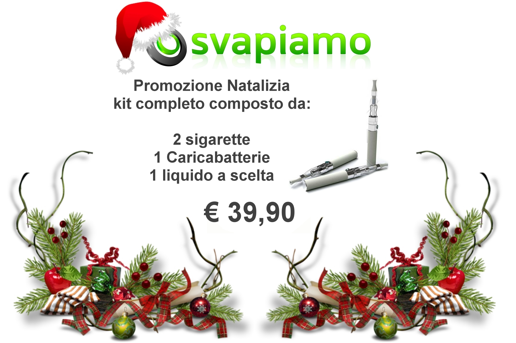  Svapiamo, magica offerta natalizia: con 39,90 euro un kit di sigarette elettroniche ENTRA E LEGGI