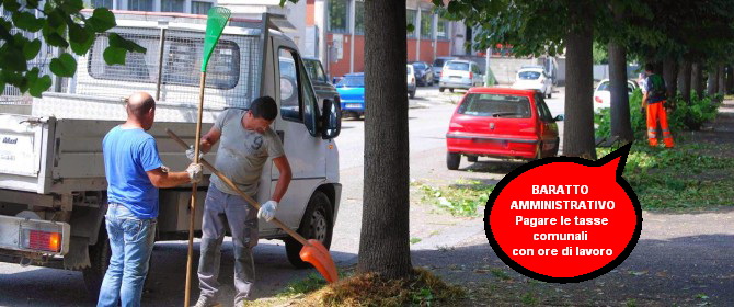  Baratto amministrativo, la nostra proposta: lavoro gratis, mi abbassi le tasse