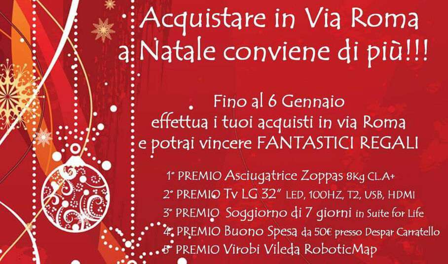  Il tuo regalo di Natale? Acquistalo in via Roma e partecipa alla lotteria